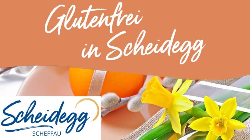 Glutenfrei in Scheidegg - Oster Wochen